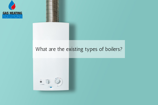 What are the existing types of boilers